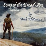 Song of the Broad-Axe - stanza 4