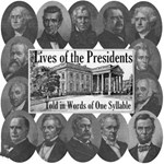 Lives of the Presidents Told in Words of One Syllable
