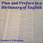 Plan and Preface to a Dictionary of the English Language