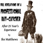 Full Revelations of a Professional Rat-catcher After 25 Years' Experience
