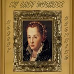 My Last Duchess