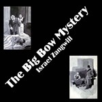Big Bow Mystery, The