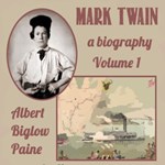 Mark Twain: A Biography - Volume 1