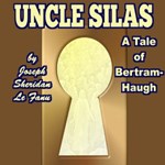 Uncle Silas: A Tale of Bartram-Haugh (version 2)