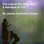 Last Of The Mohicans - A Narrative of 1757