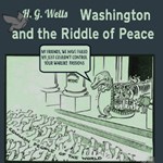 Washington and the Riddle of Peace