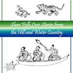 Shan Folk Lore Stories from the Hill and Water Country