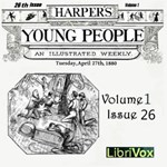 Harper's Young People, Vol. 01, Issue 26, April 27, 1880