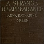 Strange Disappearance, A