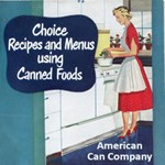 Choice Recipes and Menus using Canned Foods