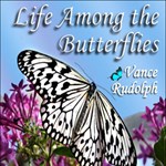 Life Among the Butterflies
