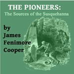 Pioneers, or The Sources of the Susquehanna, The