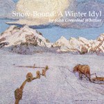 Snow-Bound: A Winter Idyl