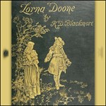 Lorna Doone, a Romance of Exmoor