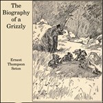 Biography of a Grizzly, The