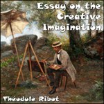 Essay on the Creative Imagination