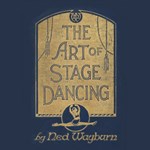 Art of Stage Dancing
