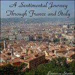 Sentimental Journey Through France and Italy, A