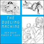Dueling Machine, The