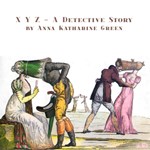 X Y Z - A Detective Story