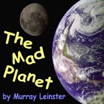 Mad Planet, The