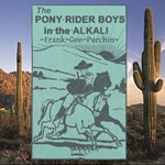 Pony Rider Boys in the Alkali