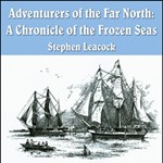 Chronicles of Canada Volume 20 - Adventurers of the Far North