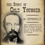 Story of Cole Younger, by Himself